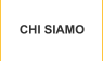CHI SIAMO